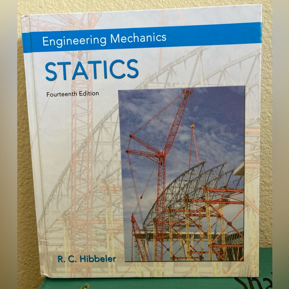 COPY - Engineering Mechanics Statics 14th Edition By: R.C. Hibbeler